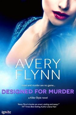 Designed for Murder (Killer Style 4) by Avery Flynn