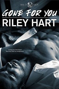 Gone for You (Wild Side 1) by Riley Hart