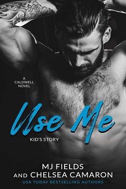 Use Me (Caldwell Brothers) by Chelsea Camaron