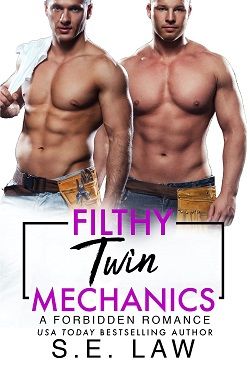 Filthy Twin Mechanics (Forbidden Fantasies 34) by S.E. Law