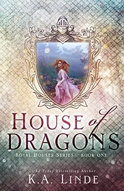 House of Dragons (Royal Houses 1) by K.A. Linde
