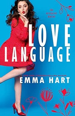 Love Language (The Aristocrat Diaries 1) by Emma Hart