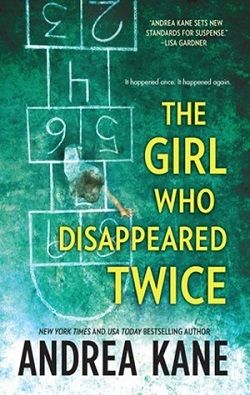 The Girl Who Disappeared Twice (Forensic Instincts 1) by Andrea Kane