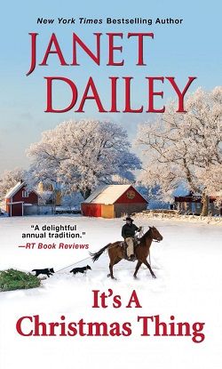 It's a Christmas Thing (The Christmas Tree Ranch 2) by Janet Dailey