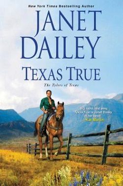 Texas True (The Tylers of Texas 1) by Janet Dailey
