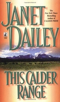 This Calder Range (Calder Saga 1) by Janet Dailey