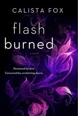 Flash Burned (Burned 2) by Calista Fox