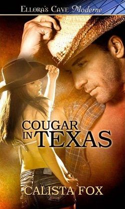 Cougar in Texas (Rugged and Risque 3) by Calista Fox
