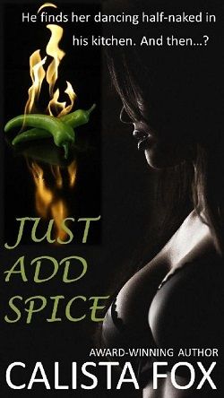 Just Add Spice by Calista Fox