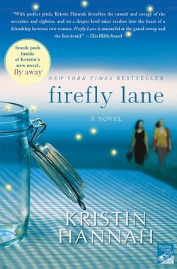 Firefly Lane (Firefly Lane 1) by Kristin Hannah