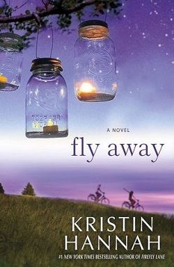 Fly Away (Firefly Lane 2) by Kristin Hannah