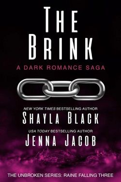 The Brink (Unbroken Raine Falling 3) by Shayla Black