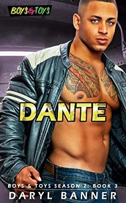 Dante (Boys & Toys Season 2 3) by Daryl Banner