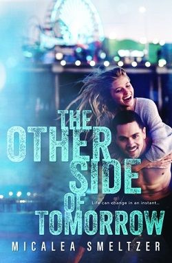 The Other Side of Tomorrow by Micalea Smeltzer