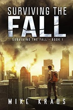 Surviving the Fall (Surviving the Fall 1) by Mike Kraus