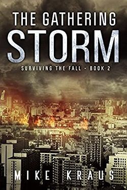 The Gathering Storm (Surviving the Fall 2) by Mike Kraus