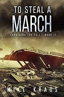 To Steal a March (Surviving the Fall 11) by Mike Kraus