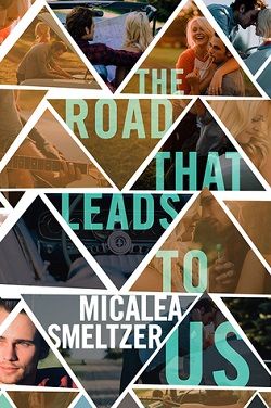 The Road That Leads to Us (Us 1) by Micalea Smeltzer