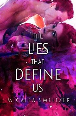 The Lies That Define Us (Us 2) by Micalea Smeltzer