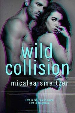 Wild Collision (Us 4) by Micalea Smeltzer