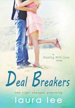 Deal Breakers (Dealing with Love 1) by Laura Lee
