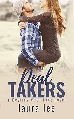 Deal Takers (Dealing with Love 2) by Laura Lee