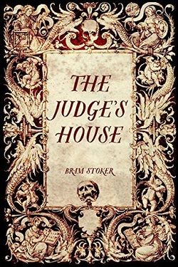 The Judge's House by Bram Stoker