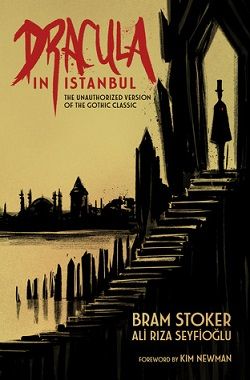 Dracula in Istanbul by Bram Stoker