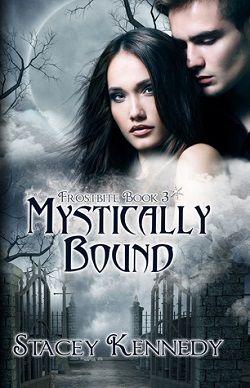 Mystically Bound (Frostbite 3) by Stacey Kennedy