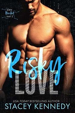 Risky Love (Dirty Hacker 2) by Stacey Kennedy