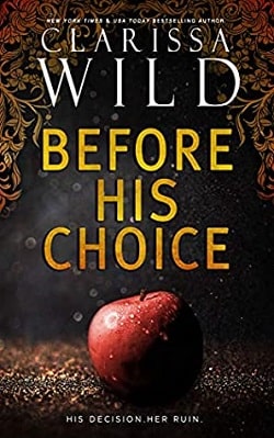 Before His Choice (His 0.5) by Clarissa Wild