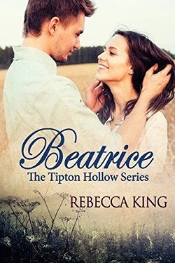 Beatrice (The Tipton Hollow 2) by Rebecca King
