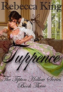 Tuppence (The Tipton Hollow 3) by Rebecca King
