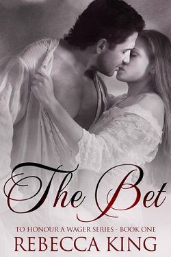 The Bet by Rebecca King