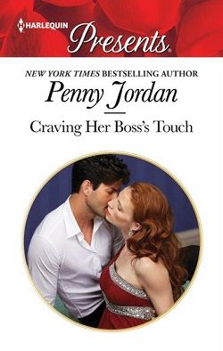 Craving Her Boss's Touch by Penny Jordan