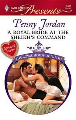 A Royal Bride at the Sheikh s Command by Penny Jordan