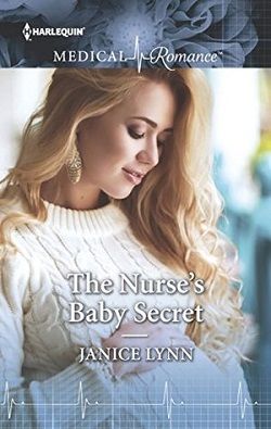 The Nurse's Baby Secret by Janice Lynn