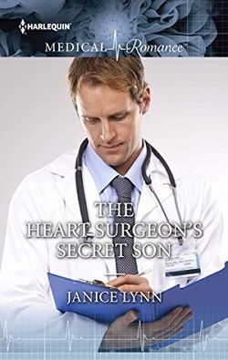 The Heart Surgeon's Secret Son by Janice Lynn