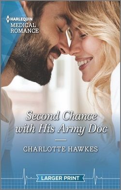 Second Chance with His Army Doc by Charlotte Hawkes