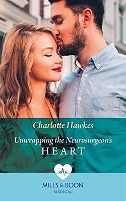 Unwrapping the Neurosurgeon's Heart by Charlotte Hawkes