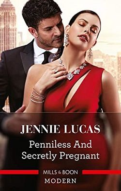 Penniless and Secretly Pregnant by Jennie Lucas