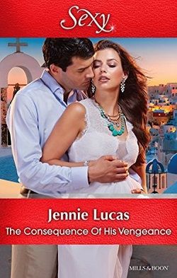 The Consequence of His Vengeance by Jennie Lucas