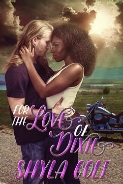 For the Love of Dixie (Kings of Chaos 3) by Shyla Colt