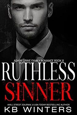 Ruthless Sinner (Ashby Crime Family) by K.B. Winters