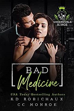 Bad Medicine (Underworld Kings) by C.C. Monroe, K.D. Robichaux