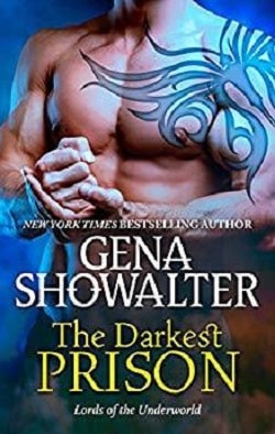 The Darkest Prison (Lords of the Underworld 3.5) by Gena Showalter