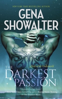 The Darkest Passion (Lords of the Underworld 5) by Gena Showalter