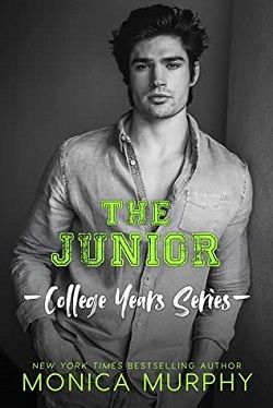 The Junior (College Years 3) by Monica Murphy