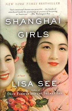 Shanghai Girls (Shanghai Girls 1) by Lisa See