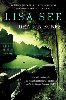 Dragon Bones (Red Princess 3) by Lisa See